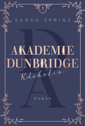 Cover Sarah Sprinz: Dunbridge Academy 1 – Anywhere (Dobrovsky, Tschechien)