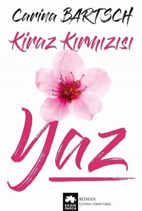 Cover Carina Bartsch: Kirschroter Sommer (Eksik Parca, Türkei)