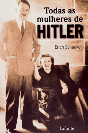 Cover Erich Schaake: Hitlers Frauen (Lafonte, Brasilien)