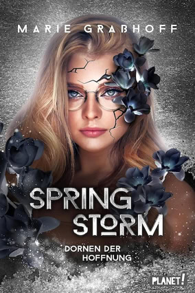 Cover Marie Graßhoff: Spring Storm – Dornen der Hoffnung (Planet!)