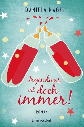 Cover Daniela Nagel: Irgendwas ist doch immer! (Blanvalet)