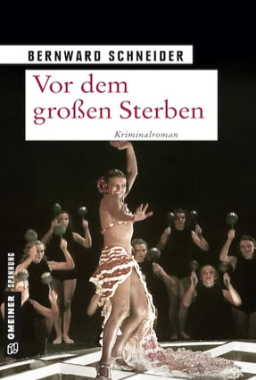 Cover Bernward Schneider: Vor dem großen Sterben (Gmeiner)