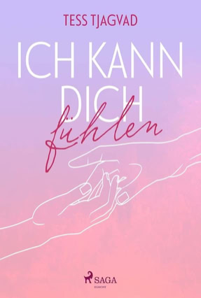 Cover Tess Tjagvad: Ich kann Dich fühlen (SAGA EGOMNT)
