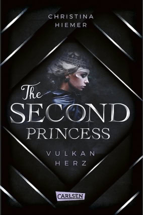 Cover Christina Hiemer: The Second Princess – Vulkanherz (Carlsen)
