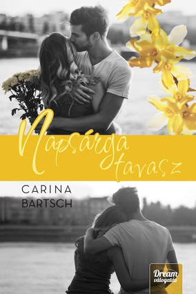 Cover Carina Bartsch: Sonnengelber Frühling (Maxím, Dream valogatás, Ungarn)