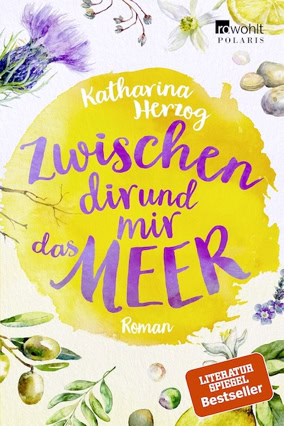 Cover Katharina Herzog: Zwischen dir und mir das Meer (Rowohlt Polaris)